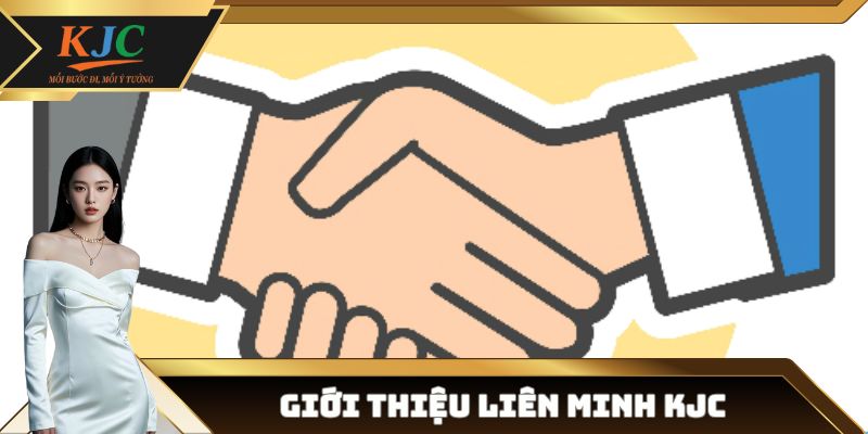 Giới thiệu liên minh KJC mới nhất