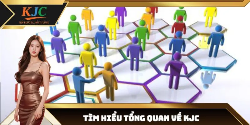 Khái niệm cơ bản về KJC